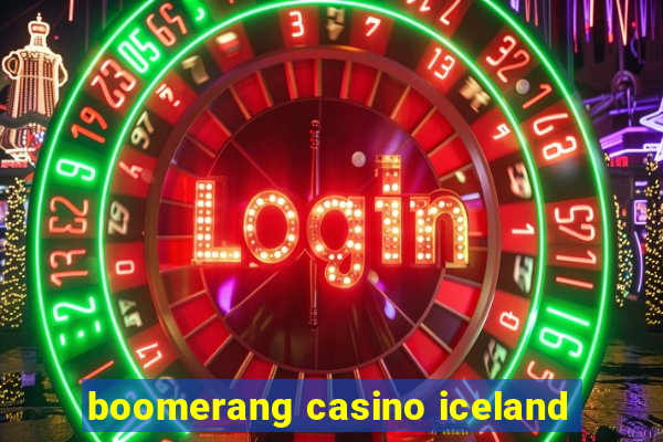 boomerang casino iceland